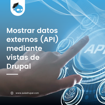 Mostrar datos externos (API) mediante vistas de Drupal