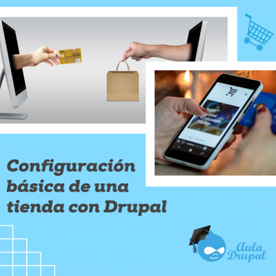 Configuración básica de una tienda con Drupal